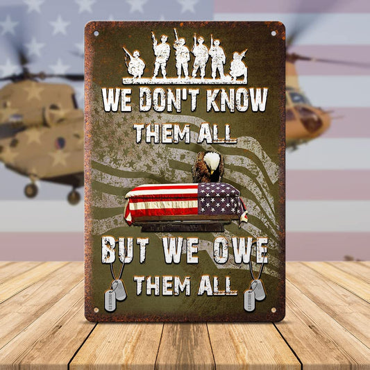 TG We Don't Know Them All veteran memorial metal sign, 8x12 inch