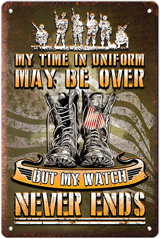 TG My Time In Uniform May Be Over veteran metal sign, 8x12 inch