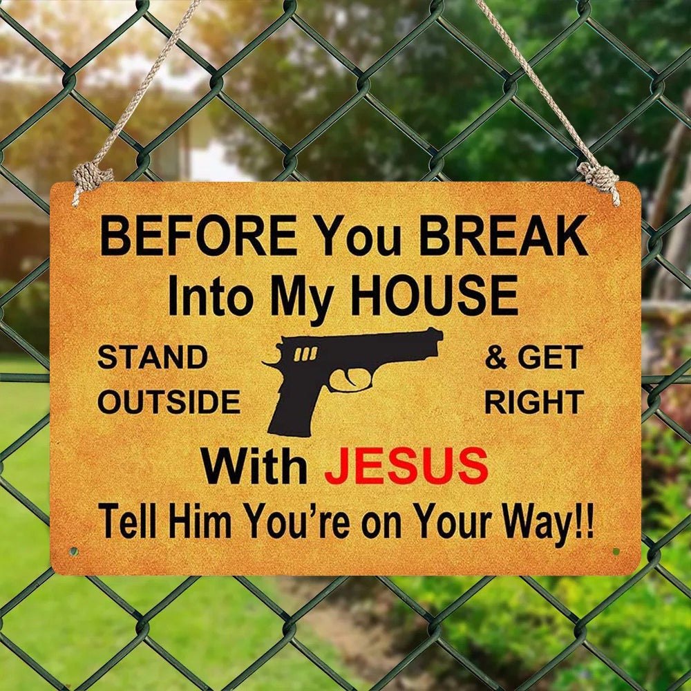 TG Before You Break metal sign, 8x12 inch funny home warning decor