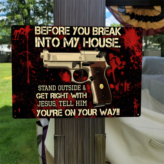 TG Before You Break metal sign, design 2, 8x12 inch home warning decor